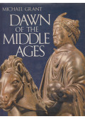 Michael Grant - Dawn of the Middle Ages