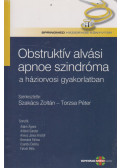 dr. Ádám Ágnes,dr. Alföldi Sándor,dr. Annus János Kristóf,dr. Benedek Pálma,dr. Csatlós Dalma,dr. Faludi Béla - Obstruktív alvási apnoe szindróma a háziorvosi gyakorlatban (dedikált)