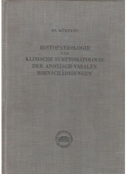 Környey, St. - Histopathologie und klinische Symptomatologie der anoxisch-vasalen Hirnschädigungen, Budapest 1955 antikvár könyv