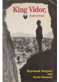 Durgnat, Raymond,Simon, Scott - King Vidor, American