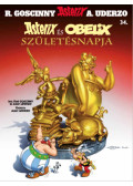 René Goscinny, Albert Uderzo - Asterix 34. - Asterix és Obelix születésnapja