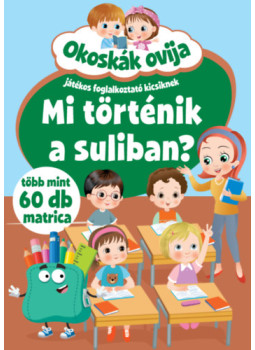  - Okoskák ovija - Mi történik a suliban?, null 2024 antikvár könyv