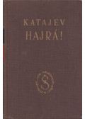 Valentin Katajev - Hajrá!