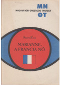 Szécsi Éva - Marianne, a francia nő
