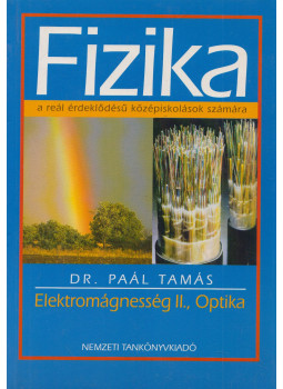 Dr. Paál Tamás - Elektromágnesség II., Optika, Budapest 2002 antikvár könyv
