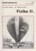 Paál Tamás,Pászli István dr. - Fizika II.