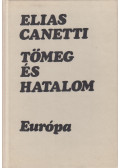 Canetti, Elias - Tömeg és hatalom