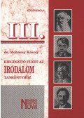 Dr. Mohácsy Károly - Kiegészítő füzet az irodalom tankönyvhöz III.