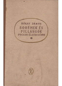 Bókay János - Bohémek és Pillangók Bókay János - Bohémek és Pillangók, Budapest 1963 antikvár könyv