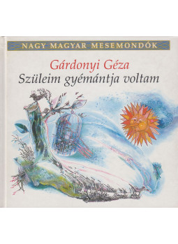 Majtényi Zoltán, Gárdonyi Géza - Szüleim gyémántja voltam Majtényi Zoltán, Gárdonyi Géza - Szüleim gyémántja voltam, Budapest 1996 antikvár könyv