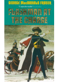 George MacDonald Fraser - Flashman at the Charge