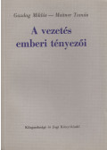 Dr. Gazdag Miklós,Meitner Tamás - A vezetés emberi tényezői