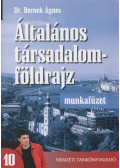 Dr. Bernek Ágnes,Sárfalvi Béla - Általános társadalomföldrajz