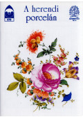 Kőhegyi Orsolya - A herendi porcelán