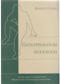 Bánfalvy Csaba - Gyógypedagógiai szociológia
