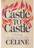 Louis-Ferdinand Céline - Castle to Castle