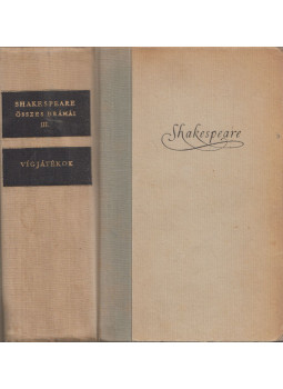 William Shakespeare - Vígjátékok - Shakespeare összes drámái III. kötet William Shakespeare - Vígjátékok - Shakespeare összes drámái III. kötet, Budapest 1955 antikvár könyv