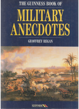 Geoffrey Regan - The Guinness Book of Military Anecdotes, Middlesex 1992 antikvár könyv