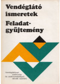 Mohácsi Ferenc - Vendéglátó ismeretek - Feladatgyűjtemény