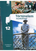Herber Attila,Kampós András - Történelem munkafüzet 12.