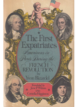 Yvon Bizardel - The first expatriates, New York 1975 antikvár könyv