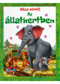 Miklós Malvina - Nézz körül! - Az állatkertben