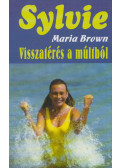Maria Brown - Visszatérés a múltból