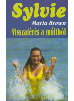 Maria Brown - Visszatérés a múltból Maria Brown - Visszatérés a múltból, 1998 antikvár könyv
