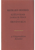 Richard Hughes - Szélvihar Jamaicában; Örvényben
