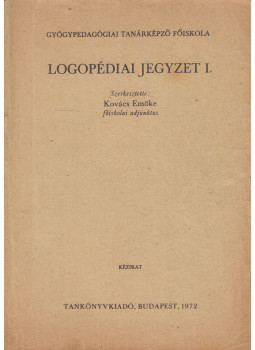 Kovács Emőke - Logopédiai jegyzet I. Kovács Emőke - Logopédiai jegyzet I., Budapest 1972 antikvár könyv