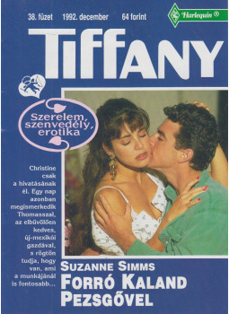 Suzanne Simms - Tiffany 38. - Forró kaland pezsővel Suzanne Simms - Tiffany 38. - Forró kaland pezsővel, Budapest 1992 antikvár könyv