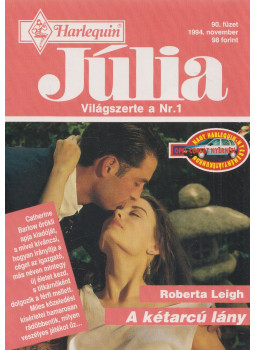 Roberta Leigh - Júlia 90. - A kétarcú lány Roberta Leigh - Júlia 90. - A kétarcú lány, Budapest 1994 antikvár könyv