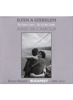 Bruno Bourel - Ilyen a szerelem, Budapest 2015 antikvár könyv