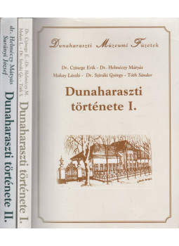 Dr. Helméczy Mátyás - Dunaharaszti története I-II., Dunaharaszti 2000 antikvár könyv