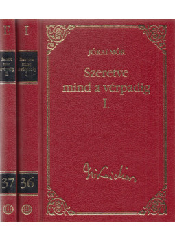 Jókai Mór - Szeretve mind a vérpadig I-II. Jókai Mór - Szeretve mind a vérpadig I-II., Budapest 2010 antikvár könyv