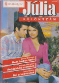 Lorna Michaels,Pamela Macaluso,Anne Mather - Júlia különszám 2000/1. - Nem habos torta / Rejtőzködő szerelem / Dal a kedvesnek