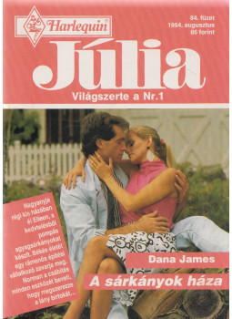 Dana James - Júlia 84. - A sárkányok háza Dana James - Júlia 84. - A sárkányok háza, Budapest 1994 antikvár könyv
