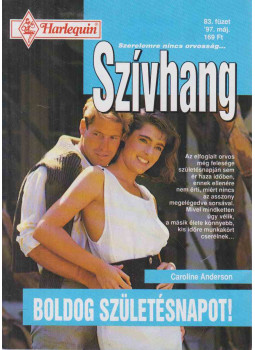 Caroline Anderson - Szívhang 83. - Boldog születésnapot! Caroline Anderson - Szívhang 83. - Boldog születésnapot!, Budapest 0 antikvár könyv