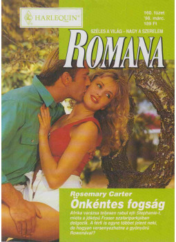 Rosemary Carter - Romana 160. - Önkéntes fogság Rosemary Carter - Romana 160. - Önkéntes fogság, Budapest 1998 antikvár könyv