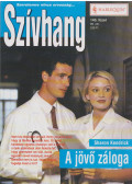 Sharon Kendrick - Szívhang 140. - A jövő záloga
