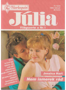 Jessica Hart - Júlia 72. - Nem ismerek rád Jessica Hart - Júlia 72. - Nem ismerek rád, Budapest 1994 antikvár könyv