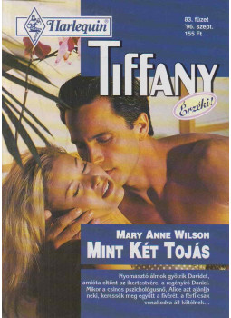 Mary Anne Wilson - Tiffany 83. - Mint két tojás Mary Anne Wilson - Tiffany 83. - Mint két tojás, Budapest 1996 antikvár könyv