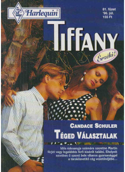 Schuler, Candace - Tiffany 81. - Téged választalak Schuler, Candace - Tiffany 81. - Téged választalak, Budapest 1996 antikvár könyv