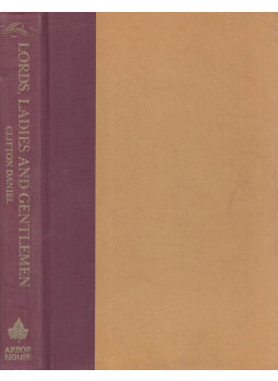 Clifton Daniel - Lords, Ladies and Gentlemen, New York 1984 antikvár könyv