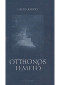 Méhes Károly - Otthonos temető
