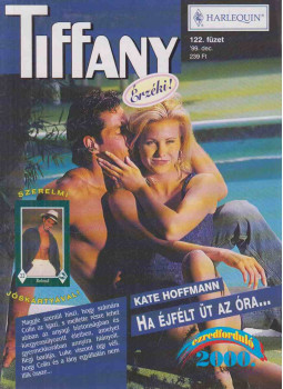 Hoffmann, Kate - Tiffany 122. - ÍHa éjfélt üt az óra... Hoffmann, Kate - Tiffany 122. - ÍHa éjfélt üt az óra..., Budapest 1999 antikvár könyv