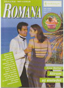 Anne Mather - Romana 234. - Átírom az életedet Anne Mather - Romana 234. - Átírom az életedet, Budapest 2001 antikvár könyv