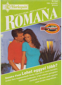 Sandra Field - Romana 80. - Lehet eggyel több? Sandra Field - Romana 80. - Lehet eggyel több?, Budapest 1994 antikvár könyv