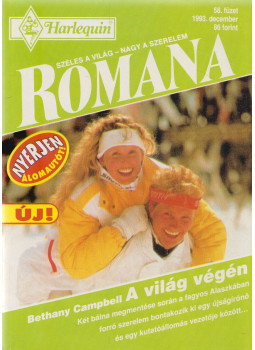 Bethany Campbell - Romana 58. - A világ végén Bethany Campbell - Romana 58. - A világ végén, Budapest 1993 antikvár könyv