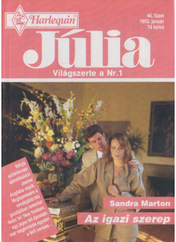 Sandra Marton - Júlia 46. - Az igazi szerep Sandra Marton - Júlia 46. - Az igazi szerep, Budapest 1993 antikvár könyv